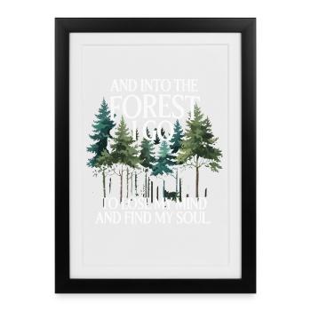 Dans la forêt où je vais pour perdre la tête Trouver mon âme - Affiche encadrée (27 × 37 cm) - noir - Devant