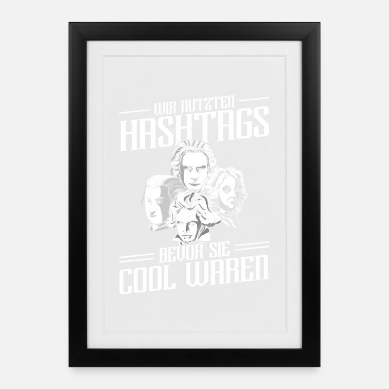 Wir Nutzten Hashtags Bach Mozart Beethoven Händel - Gerahmtes Poster (27 × 37 cm) - Schwarz