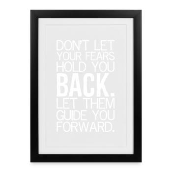 Ne laissez pas vos peurs vous retenir, laissez-les - Affiche encadrée (27 × 37 cm) - noir - Devant