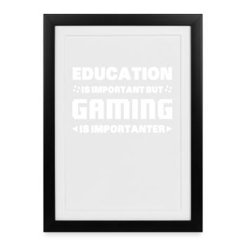 L’éducation est importante, mais le jeu est plus important - Affiche encadrée (27 × 37 cm) - noir - Devant