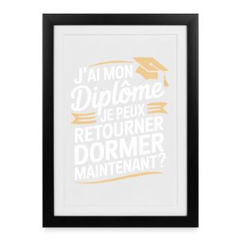 I have my diploma I can go back to sleep humor - Framed poster (27 × 37 cm) - black - Front