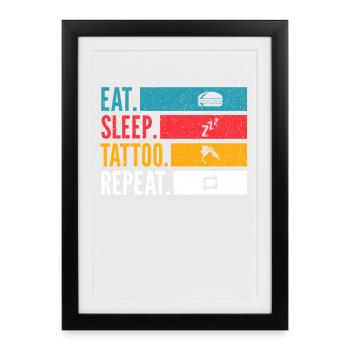 Eat Sleep Tattoo Repeat Ink Style - Framed poster (27 × 37 cm) - black - Front