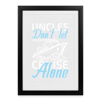Les oncles ne laissent pas les enfants naviguer seuls - Affiche encadrée (27 × 37 cm) - noir - Devant