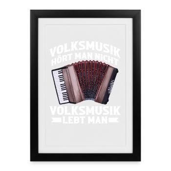 Akkordeon - Volksmusik lebt man - Volksmusiker - Gerahmtes Poster (27 × 37 cm) - Schwarz - Vorne