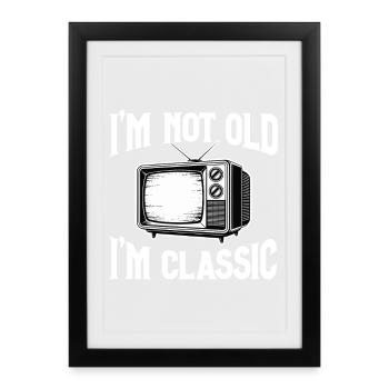 Je ne suis pas vieux – je suis la télévision rétro classique - Affiche encadrée (27 × 37 cm) - noir - Devant