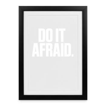 Do It Afraid Courage Development Motivation - Framed poster (27 × 37 cm) - black - Front