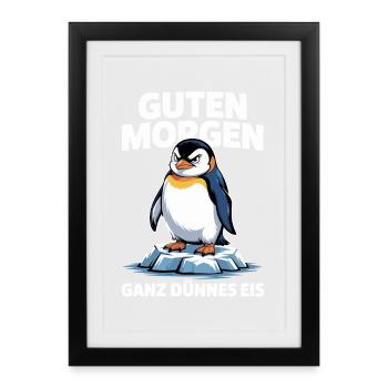 Good morning? Very thin ! Funny Penguin - Framed poster (27 × 37 cm) - black - Front