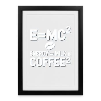 E=MC2 Physique Dicton Caféine Nerd Énergie Café - Affiche encadrée (27 × 37 cm) - noir - Devant
