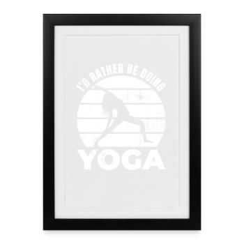 Je préfère faire du yoga - Affiche encadrée (27 × 37 cm) - noir - Devant