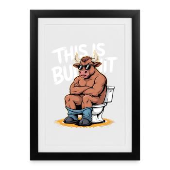 C’est Bullshit Toilet Edition - Affiche encadrée (27 × 37 cm) - noir - Devant