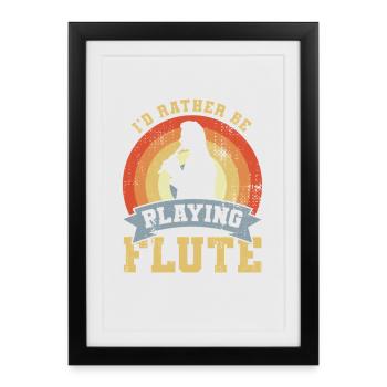Je préfère jouer de la flûte - Affiche encadrée (27 × 37 cm) - noir - Devant