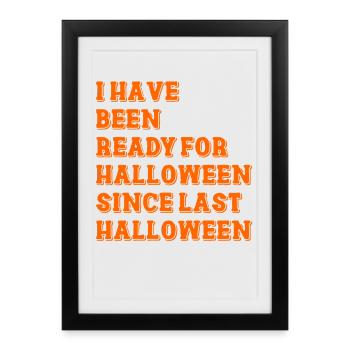 Je suis prêt pour l’Halloween - Affiche encadrée (27 × 37 cm) - noir - Devant