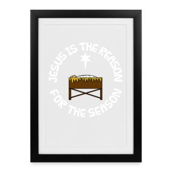 Jésus est la raison de la saison, la nativité - Affiche encadrée (27 × 37 cm) - noir - Devant