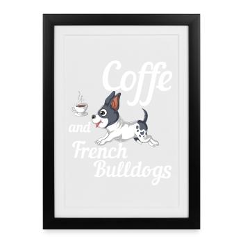 Kaffee und französische Bulldoggen – Süßer Frenchie - Gerahmtes Poster (27 × 37 cm) - Schwarz - Vorne