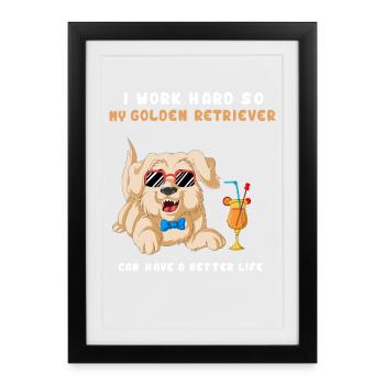 je travaille dur donc mon Golden Retriever super mignon - Affiche encadrée (27 × 37 cm) - noir - Devant