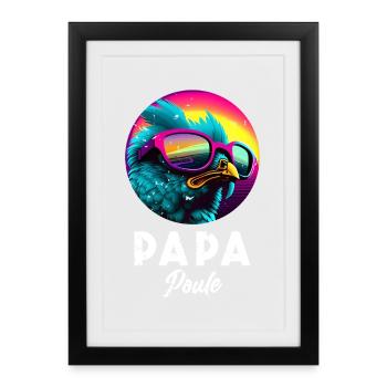 Papa Poule Humour and Tenderness for the Super Papa - Framed poster (27 × 37 cm) - black - Front