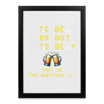 Design amusant pour les amateurs de bière - Affiche encadrée (27 × 37 cm) - noir - Devant