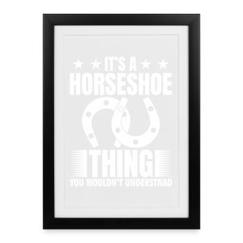 C’est un truc de fer à cheval que vous ne comprendriez pas - Affiche encadrée (27 × 37 cm) - noir - Devant