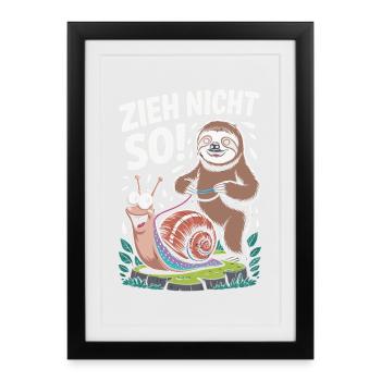 Lustiges Faultier zieht Schnecke Zieh nicht so - Gerahmtes Poster (27 × 37 cm) - Schwarz - Vorne