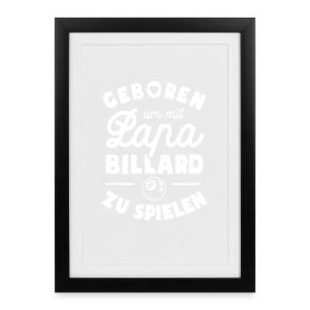 Geboren um mit Papa Billard zu spielen - Gerahmtes Poster (27 × 37 cm) - Schwarz - Vorne