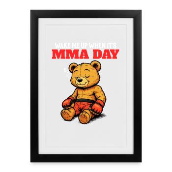 Wake Me Up When it's MMA Day - Combat Humor - Framed poster (27 × 37 cm) - black - Front