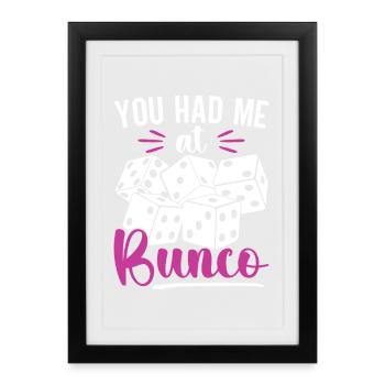 Jeu de société « You Had Me At Bunco » - Affiche encadrée (27 × 37 cm) - noir - Devant