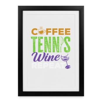 Tennis Coffee Wine Replay Tennis Player - Framed poster (27 × 37 cm) - black - Front