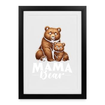 Mama Bär Muttertag Mutter Elternteil Mama Bear - Gerahmtes Poster (27 × 37 cm) - Schwarz - Vorne