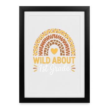 Wild About First Grade Back To School - Framed poster (27 × 37 cm) - black - Front