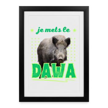 Je Mets le DAWA dans la Foret Cadeau Chasseur  - Affiche encadrée (27 × 37 cm) - noir - Devant
