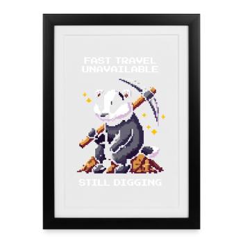 Fast travel unavailable | Badger, digging, humor - Framed poster (27 × 37 cm) - black - Front
