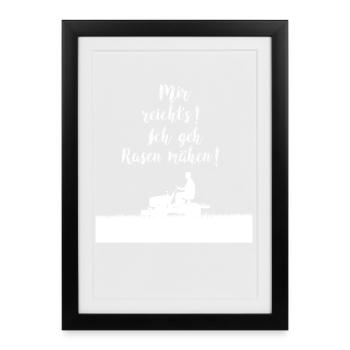 J’en ai assez, je vais tondre la pelouse - Affiche encadrée (27 × 37 cm) - noir - Devant