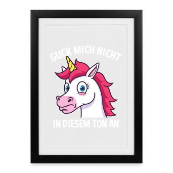 Don't look at me in this tone Unicorn - Framed poster (27 × 37 cm) - black - Front