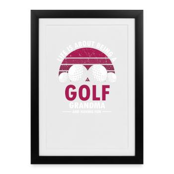 Life Is About Being a Fun Golf Grandma Retro - Gerahmtes Poster (27 × 37 cm) - Schwarz - Vorne