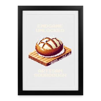 Endgame unlocked | Sourdough crafting - Framed poster (27 × 37 cm) - black - Front