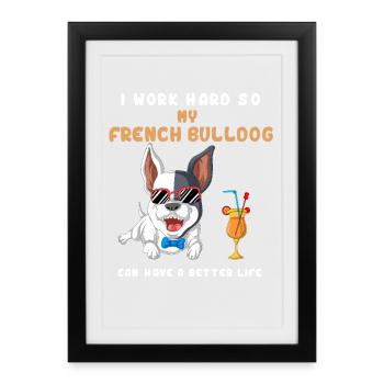 Drôle bouledogue français travail motivation design - Affiche encadrée (27 × 37 cm) - noir - Devant