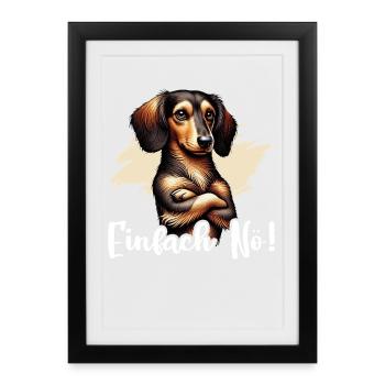 Simply Nope Teckel Chien têtu - Affiche encadrée (27 × 37 cm) - noir - Devant