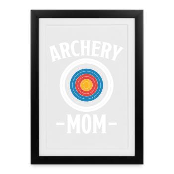 Bogenschießen Spruch Mutter Bogenschießen Geschenk - Gerahmtes Poster (27 × 37 cm) - Schwarz - Vorne