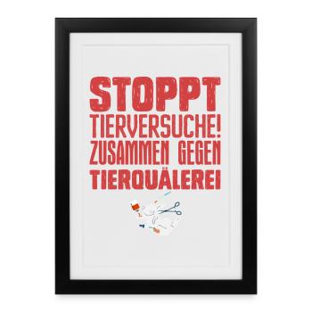Protection des animaux STOP AUX TESTS SUR LES ANIMAUX ENSEMBLE CONTRE - Affiche encadrée (27 × 37 cm) - noir - Devant