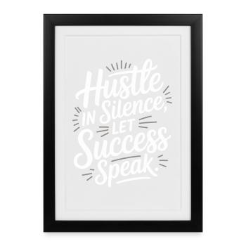 Hustle In Silence Let Success Speak Motivation - Gerahmtes Poster (27 × 37 cm) - Schwarz - Vorne