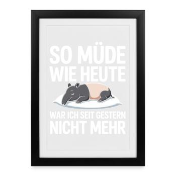 As tired as today Tapir sleep shirt gift - Framed poster (27 × 37 cm) - black - Front