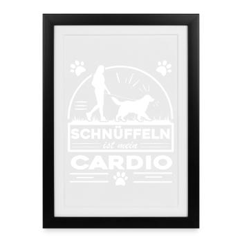 Mantrailing - Schnüffeln ist mein Cardio - Gerahmtes Poster (27 × 37 cm) - Schwarz - Vorne