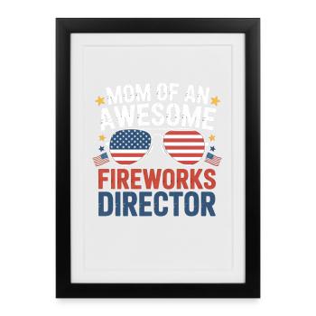Mom Of An Awesome Fireworks Director 4th Of July - Framed poster (27 × 37 cm) - black - Front