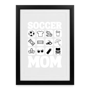 Soccer Mom Fußballmama Fußball mama - Gerahmtes Poster (27 × 37 cm) - Schwarz - Vorne