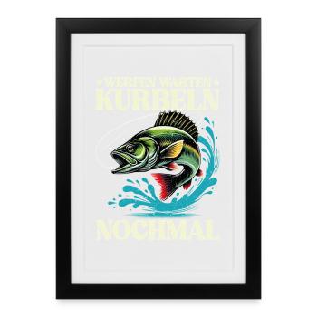 Casting, waiting, cranking, fishing anglers again - Framed poster (27 × 37 cm) - black - Front