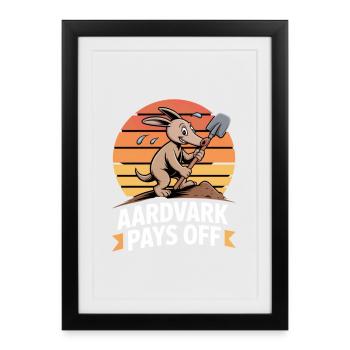Aardvark Pays Off Aardvark Motivation - Framed poster (27 × 37 cm) - black - Front