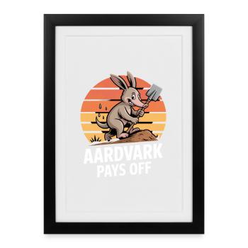 Aardvark paie la motivation Erdferkel Humour - Affiche encadrée (27 × 37 cm) - noir - Devant