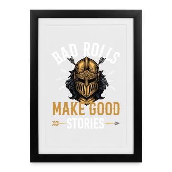 Bad Rolls Make Good Stories RPG Campaign Humor - Framed poster (27 × 37 cm) - black - Front