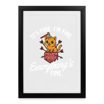 It’s Fine I’m Fine Everything’s Fine RPG Gamer - Framed poster (27 × 37 cm) - black - Front