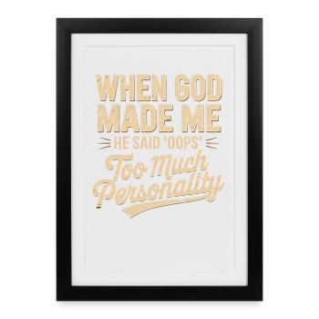When God Made Me He Said Oops Christian - Framed poster (27 × 37 cm) - black - Front